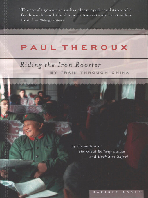 Title details for Riding the Iron Rooster by Paul Theroux - Wait list